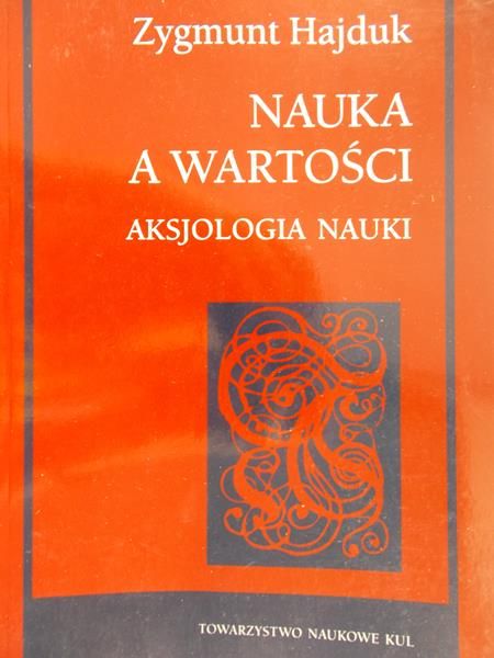 Hajduk Zygmunt - Nauka a wartości