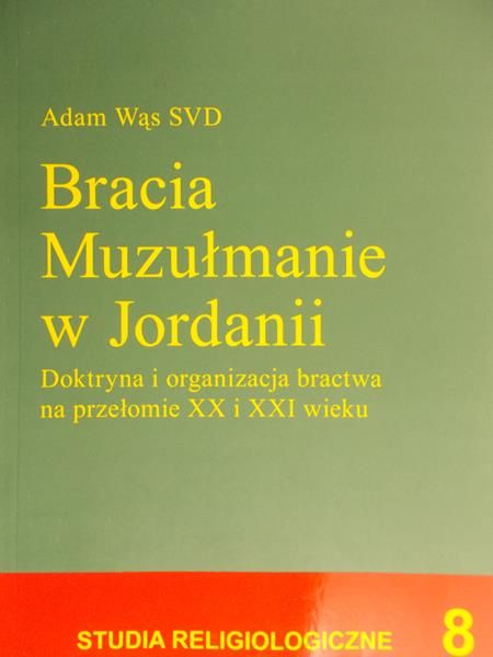 Wąs Adam  - Bracia Muzułmanie w Jordanii