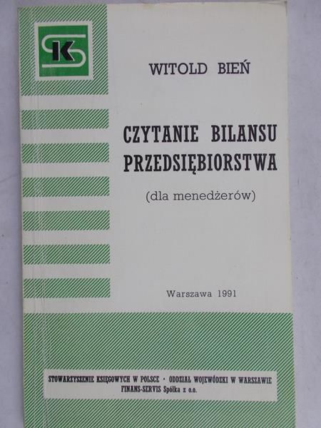 Bień Witold - Czytanie bilansu przedsiębiorstwa (dla menedżerów)