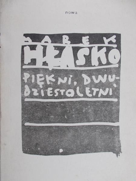 Hłasko Marek  -  Piękni, dwudziestoletni