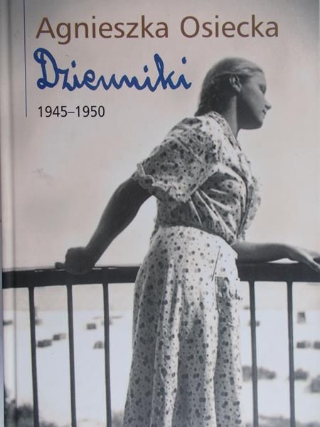 Osiecka Agnieszka - Dzienniki 1945-1950