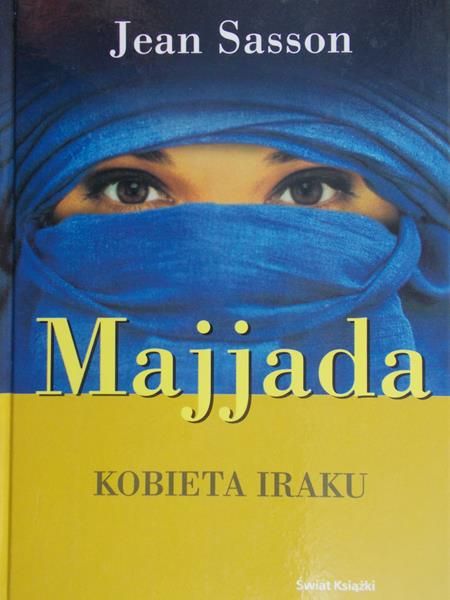 Sasson Jean - Majjada. Kobieta Iraku