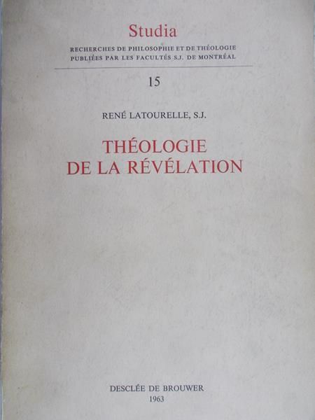 Latourelle Rene - Theologie de la revelation