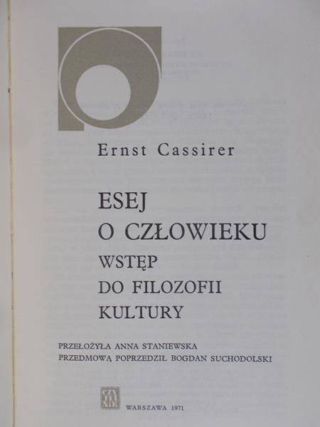 Cassirer Ernst - Esej o człowieku
