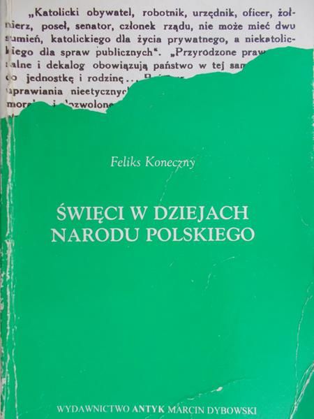 Koneczny Feliks - Święci w dziejach narodu polskiego (reprint z 1937 r.)