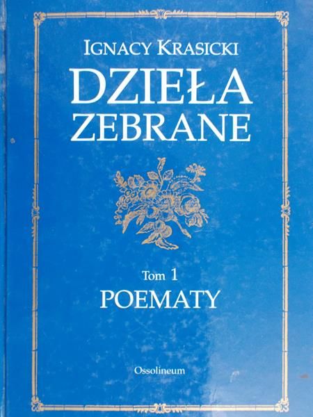 Krasicki Ignacy - Dzieła zebrane, Tom I