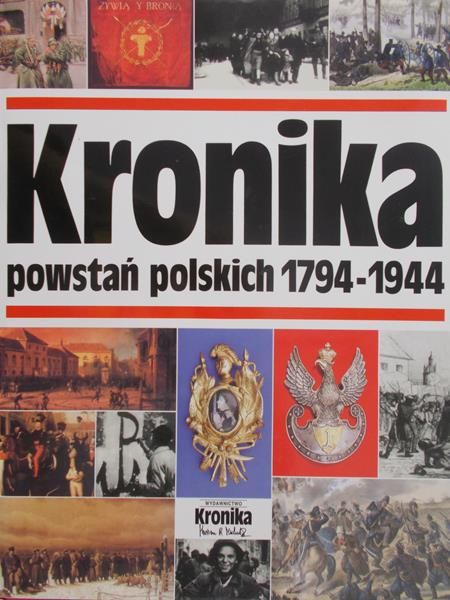 Michalik Marian (red.) - Kronika powstań polskich 1794-1944