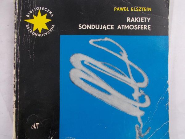 Elsztein Paweł - Rakiety sondujące atmosferę