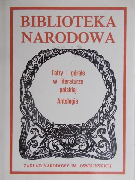 Kolbuszewski Jacek  - Tatry i górale w literaturze polskiej Antologia