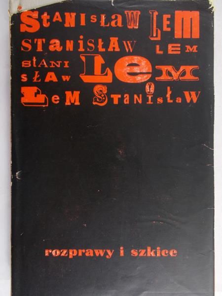 Lem Stanisław - Rozprawy i szkice