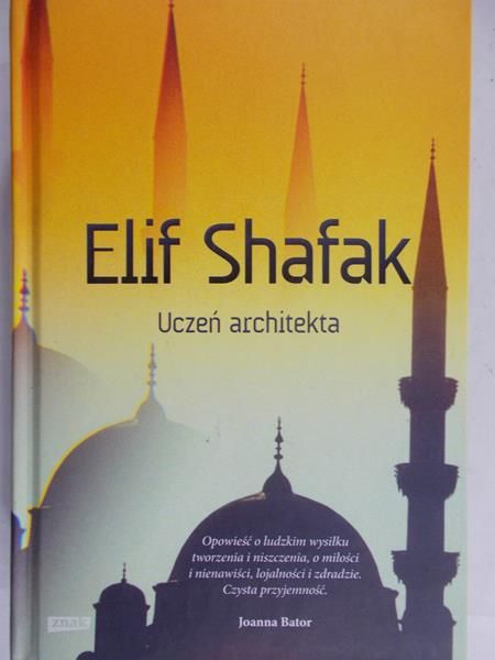 Shafak Elif - Uczeń architekta