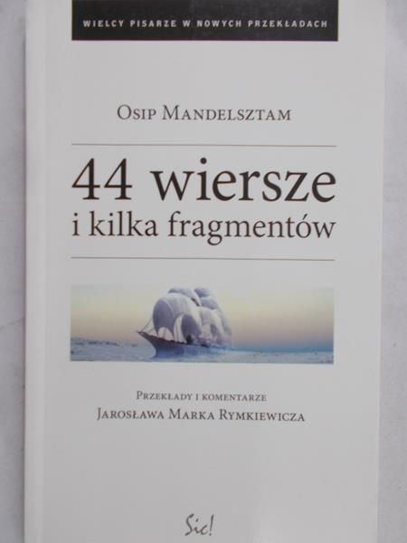 Mandelsztam Osip - 44 wiersze i kilka fragmentów