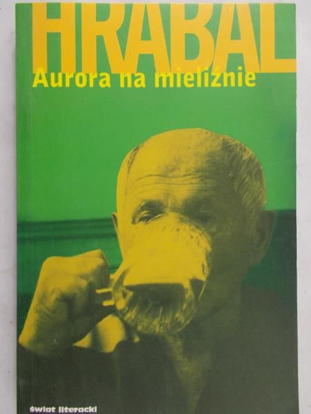Hrabal Bohumił - Aurora na mieliźnie