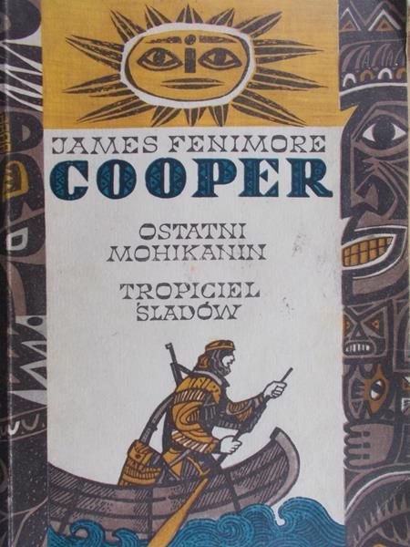 Cooper James Fenimore - Ostatni Mohikanin. Tropiciel śladów