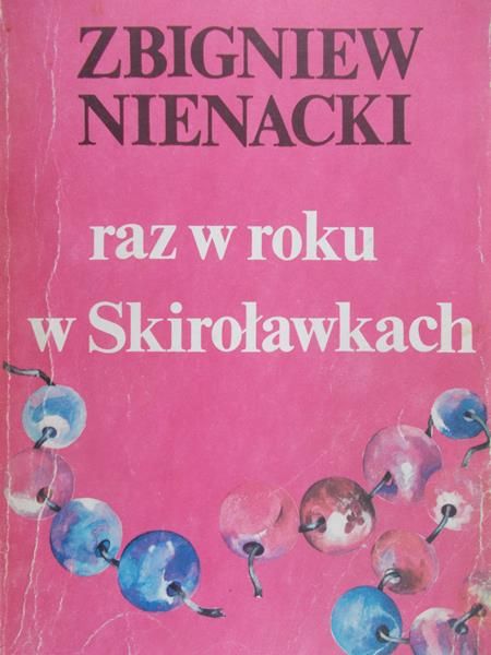 Nienacki Zbigniew - Raz w roku w Skiroławkach