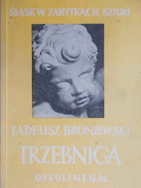 Broniewski Tadeusz - Trzebnica