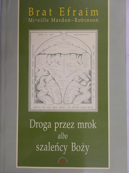 Brat Efraim - Droga przez mrok albo szaleńcy Boży