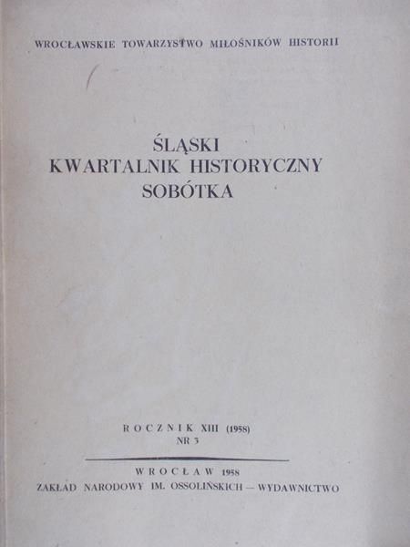Śląski Kwartalnik Historyczny Sobótka nr 3, Rocznik XIII