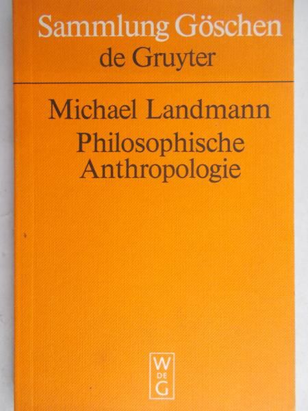 Goschen Sammlung - Michael Landmann philosophische anthropologie
