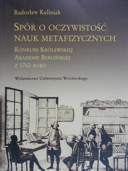 Kuliniak Radosław - Spór o oczywistość nauk metafizycznych
