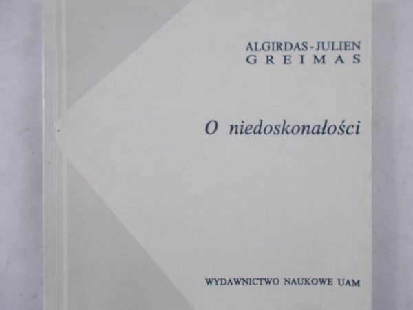 Greimas Algirdas Julien  - O Niedoskonałości
