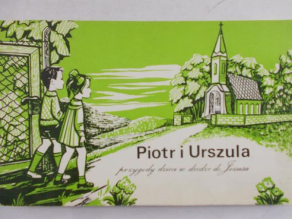 Gosker Eryka - Piotr i Urszula. Przygody dzieci w drodze do Jezusa