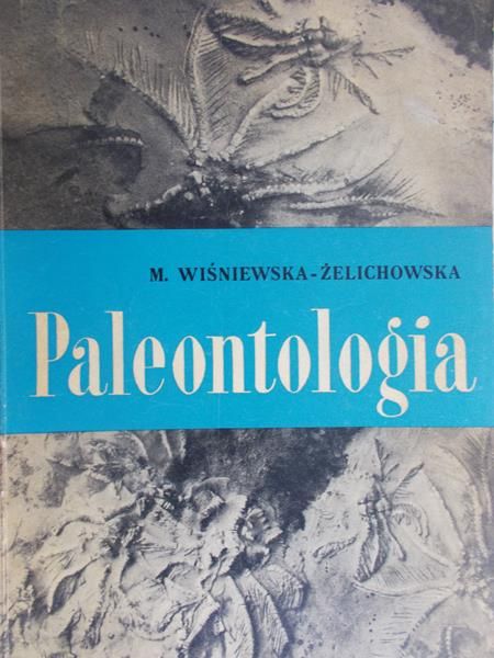 Wiśniewska-Żelichowska M. - Paleontologia