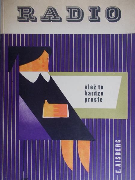 Aisberg E. - Radio. Ależ to bardzo proste!