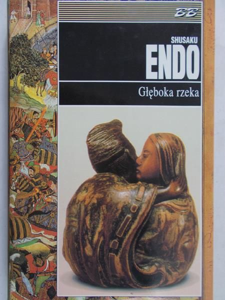 Endo Shusaku - Głęboka rzeka