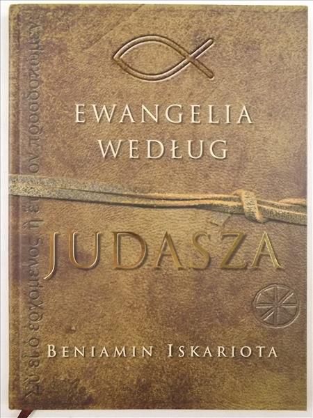 Iskariota Beniamin - Ewangelia według Judasza