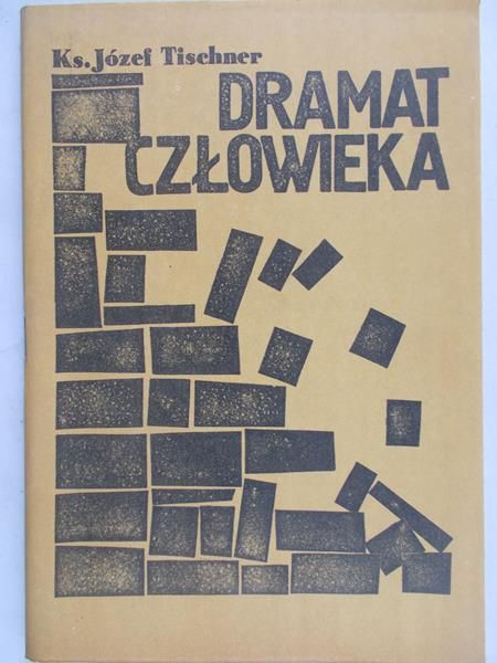Tischner Józef - Dramat człowieka