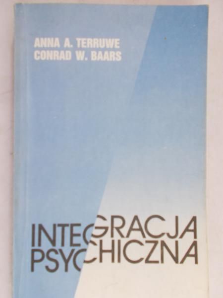Terruwe Anna A. - Integracja psychiczna