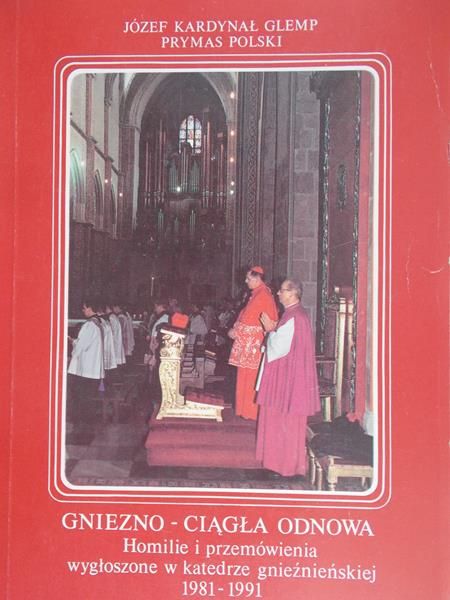 Glemp Józef - Gniezno-ciągła odnowa