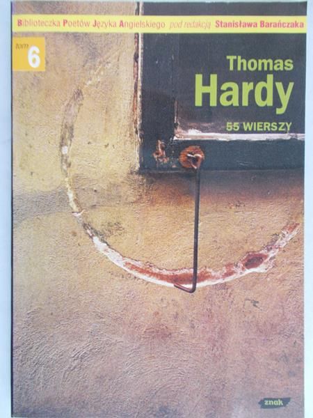 Hardy Thomas - 55 wierszy