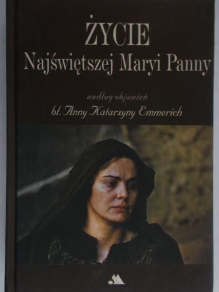 Życie Najświętszej Maryi Panny