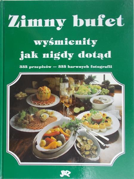 Wolter Annette - Zimny bufet wyśmienity jak nigdy dotąd
