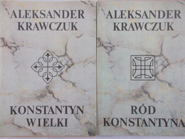 Krawczuk Aleksander - Ród Konstantyna/Konstantyn Wielki