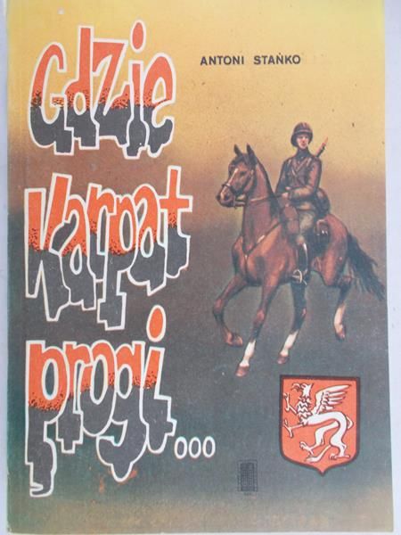 Stańko Antoni - Gdzie Karpat progi…