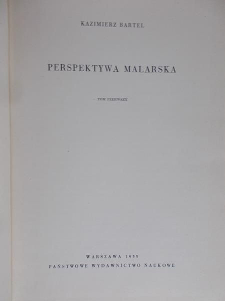 Bartel Kazimierz - Perspektywa malarstwa, tom I