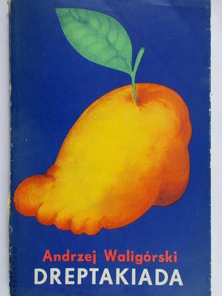 Waligórski Andrzej - Dreptakiada
