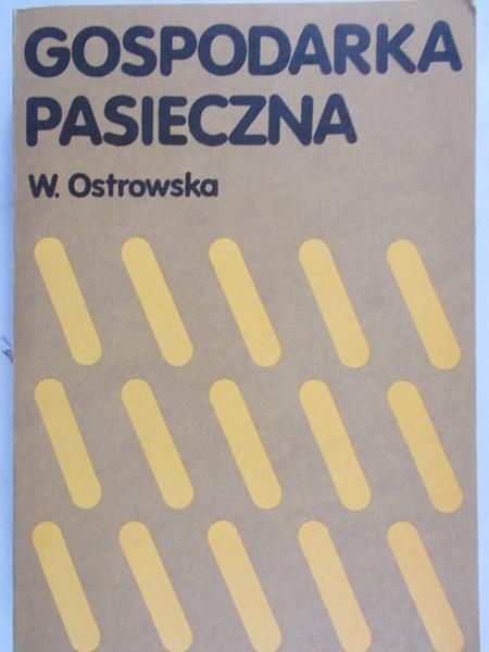 Ostrowska Wanda - Gospodarka pasieczna