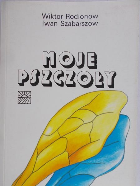 Rodionow Wiktor - Moje pszczoły