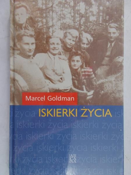 Goldman Marcel - Iskierki życia, Nowa