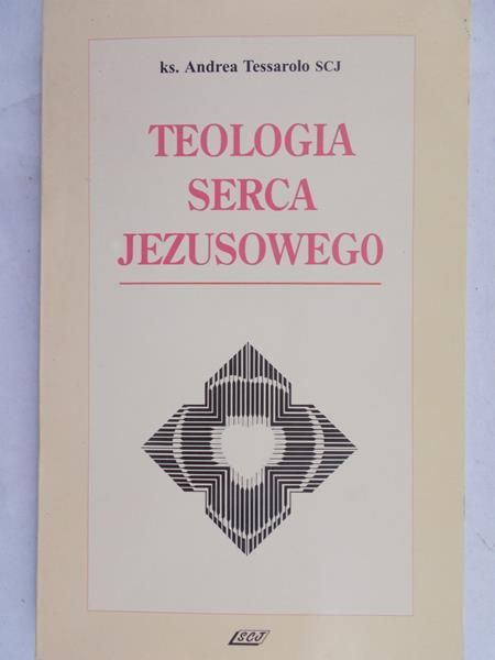 Tessarolo Andrea - Teologia Serca Jezusowego
