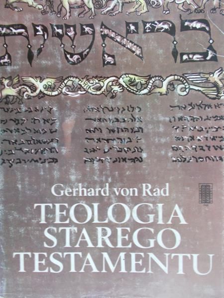 Rad von Gerhard - Teologia Starego Testamentu