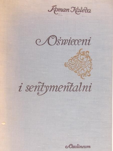 Kaleta Roman - Oświeceni i sentymentalni