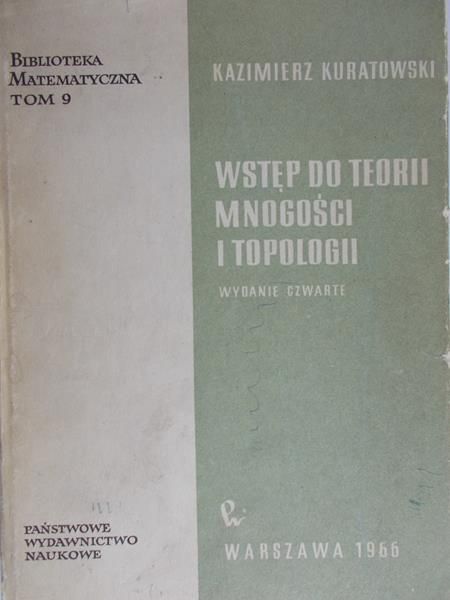 Kuratowski Kazimierz - Wstęp do teorii mnogości i topologii