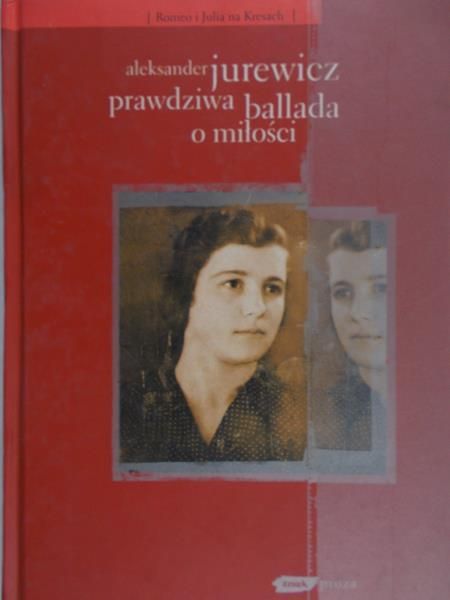 Jurewicz Aleksander - Prawdziwa ballada o miłości