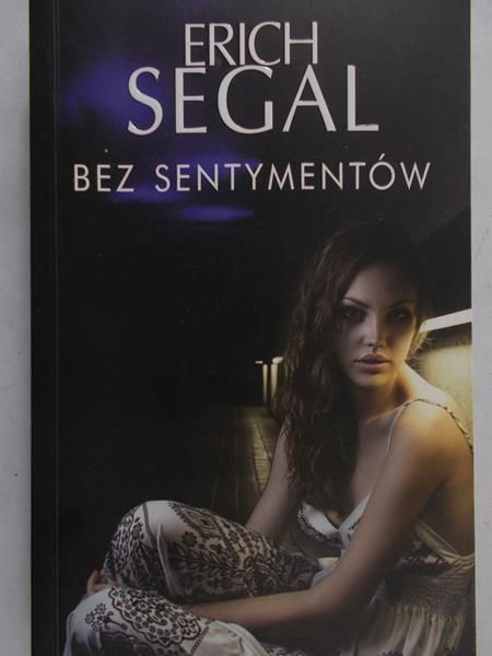 Segal Erich - Bez sentymentów