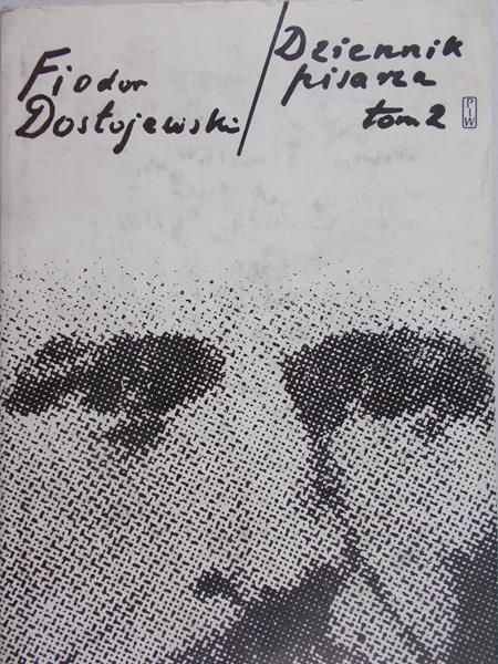 Dostojewski Fiodor - Dziennik pisarza, Tom 2